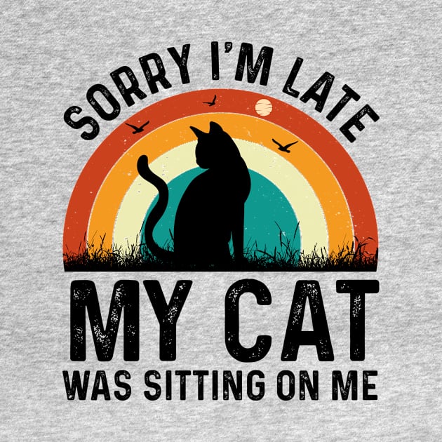 sorry im late my cat was sitting on me T-Shirt by rissander